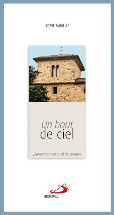 Emprunter Un bout de ciel. Journal spirituel au fil des saisons livre