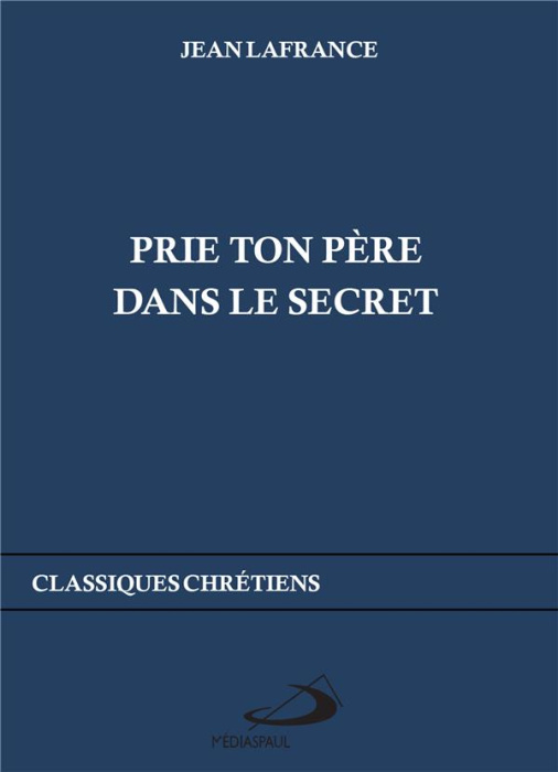 Emprunter Prie ton Père dans le secret livre