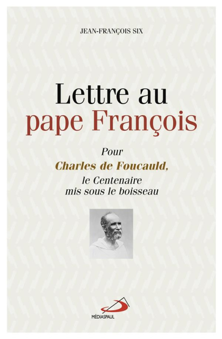 Emprunter Lettre au pape François. Pour Charles de Foucauld, le centenaire mis sous le boisseau livre