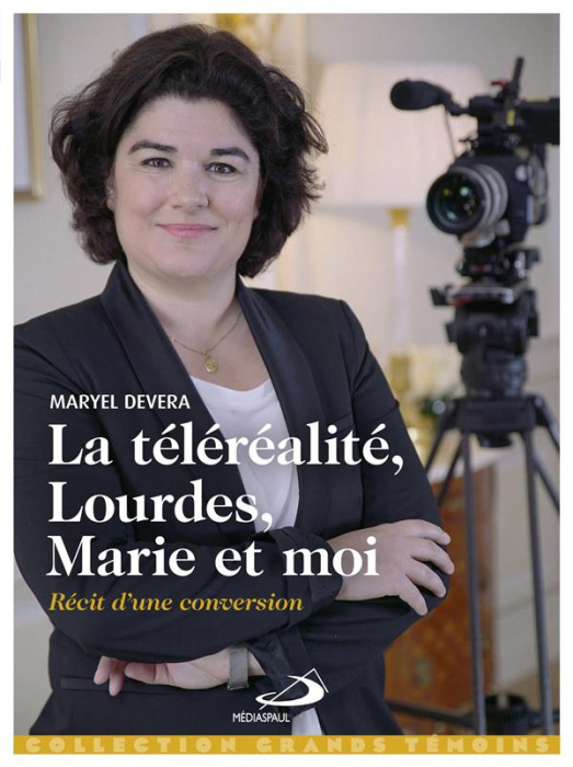 Emprunter La téléréalité, Lourdes, Marie et moi... Récit d'une conversion livre