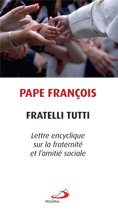 Emprunter Fratelli tutti. Tous frères. Lettre encyclique sur la fraternité et l'amitié sociale livre