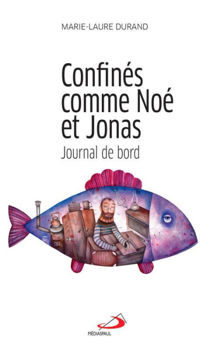 Emprunter Confinés comme Noé et Jonas. Journal de bord livre