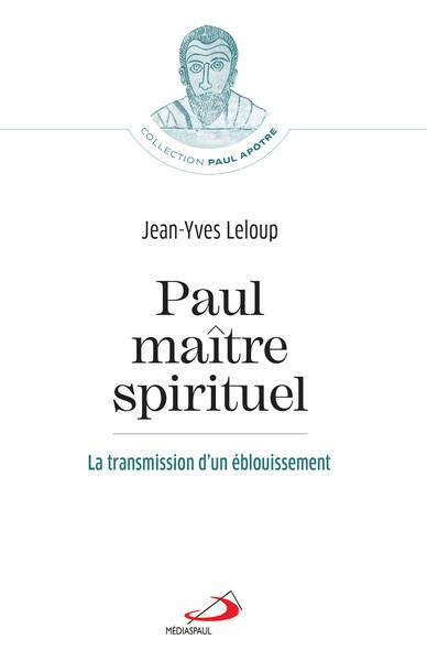 Emprunter Paul, maître spirituel. La transmission d'un éblouissement livre