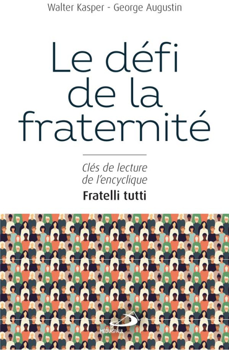 Emprunter Le défi de la fraternité. Clés de lecture de l'encyclique Fratelli tutti livre