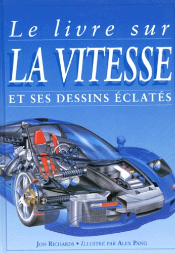 Emprunter LE LIVRE SUR LA VITESSE ET SES DESSINS ECLATES livre
