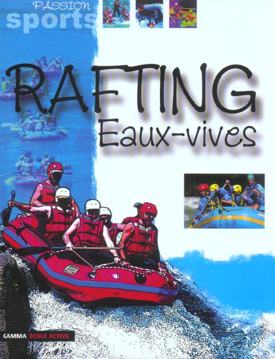 Emprunter Rafting et eaux-vives livre