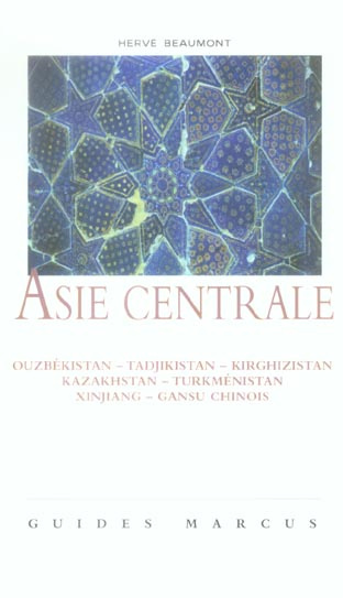 Emprunter Asie centrale. La Route de la soie (Ouzbékistan - Tadjikistan - Kirghizistan - Kazakhstan - Turkméni livre