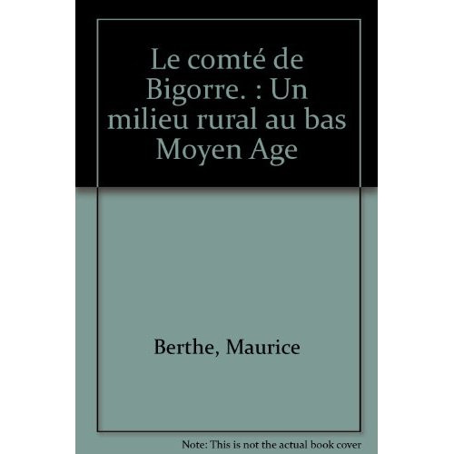 Emprunter Le comté de Bigorre. Un milieu rural au bas Moyen Age livre