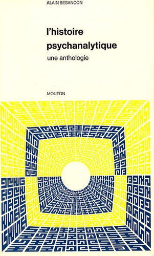 Emprunter L'histoire psychanalytique. Une anthologie livre