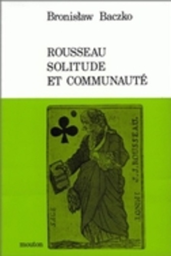 Emprunter Rousseau, solitude et communauté livre