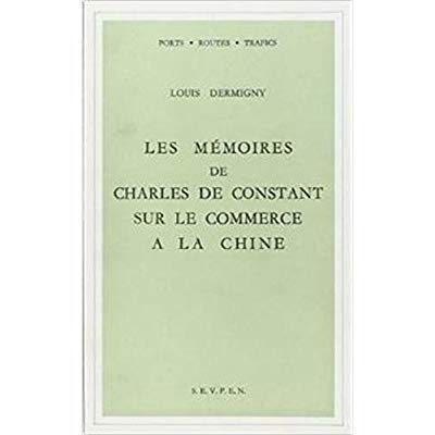 Emprunter Les mémoires de Charles de Constant sur le commerce à la Chine livre