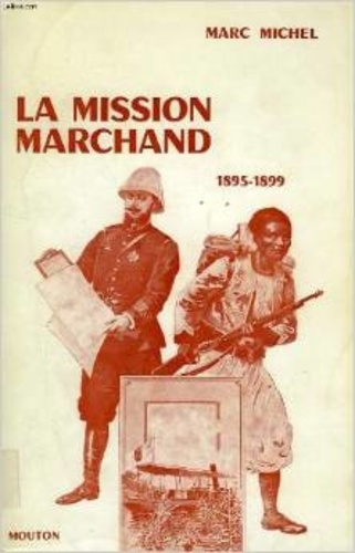 Emprunter La mission marchand, 1895-1899 livre