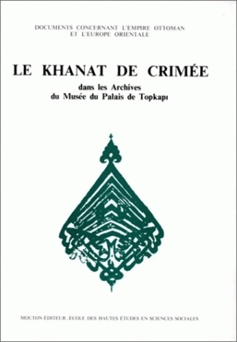 Emprunter Le Khanat de Crimée dans les archives du Musée du palais de Topkapi livre
