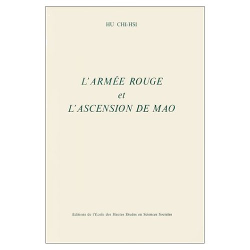 Emprunter L'Armée rouge et l'ascension de Mao. Essai d'interprétation sur la montée au pouvoir de Mao Ze Dong livre