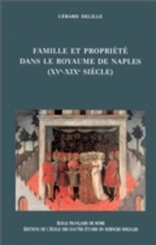 Emprunter Famille et propriété dans le royaume de Naples (XVe-XIXe siècles) livre