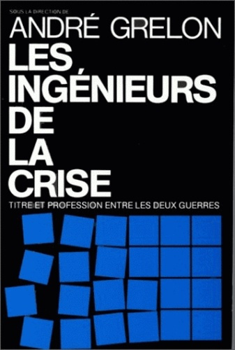 Emprunter Les ingénieurs de la crise. Titre et profession entre les deux guerres livre