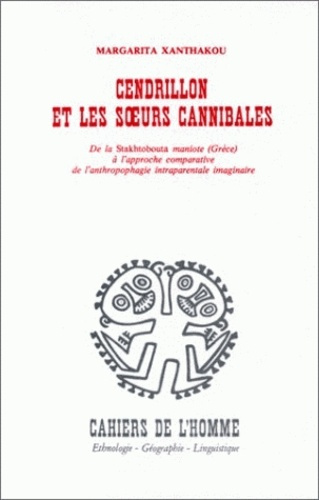 Emprunter Cendrillon et les soeurs cannibales. De la Stakhtobouta maniote (Grèce) à l'approche compartive de l livre
