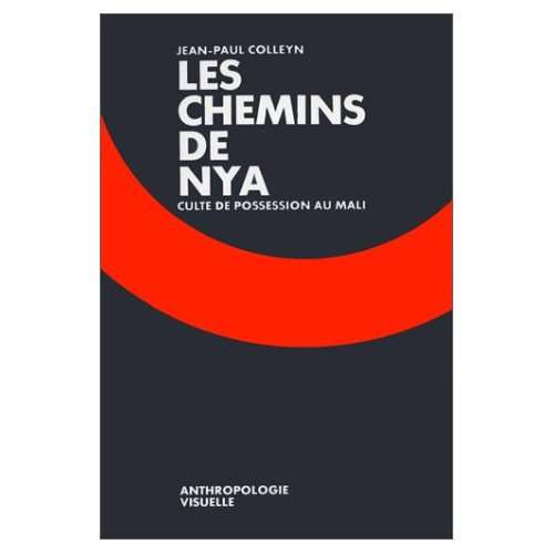 Emprunter Les chemins de Nya. Culte de possession au Mali livre