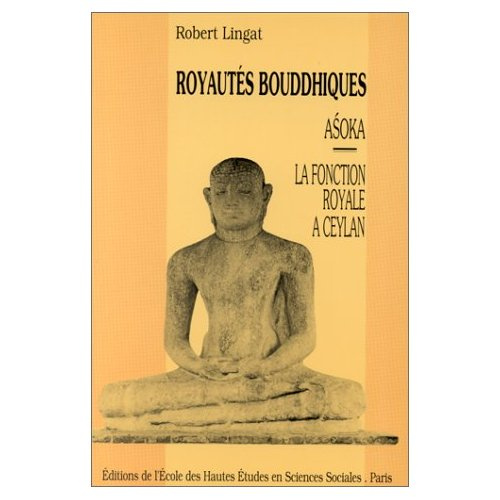 Emprunter Royautés bouddhiques. Asoka, La fonction royale à Ceylan livre