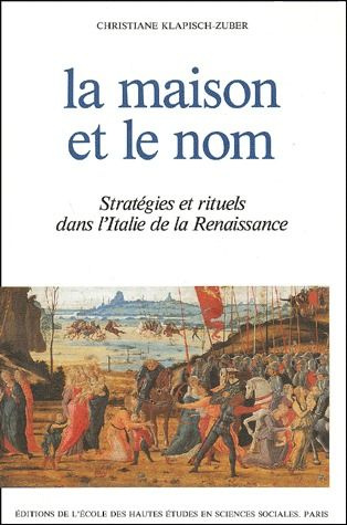 Emprunter La maison et le nom. Stratégies et rituels dans l'Italie de la Renaissance livre