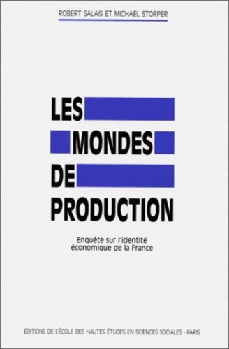 Emprunter Les mondes de production. Enquête sur l'identité économique de la France livre