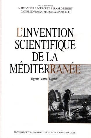 Emprunter L'invention scientifique de la Méditerranée. Egypte, Morée, Algérie livre