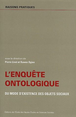Emprunter L'enquête ontologique. Du mode d'existence des objets sociaux livre