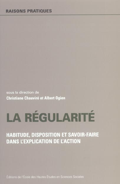 Emprunter La régularité. Habitude, disposition et savoir-faire dans l'explication de l'action livre