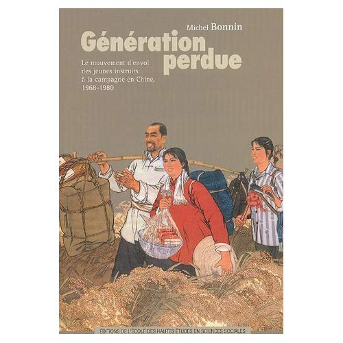 Emprunter Génération perdue. Le mouvement d'envoi des jeunes instruits à la campagne en Chine, 1968-1980 livre