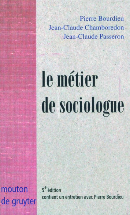 Emprunter Le métier de sociologue. Préalables épistémologiques, 5e édition livre