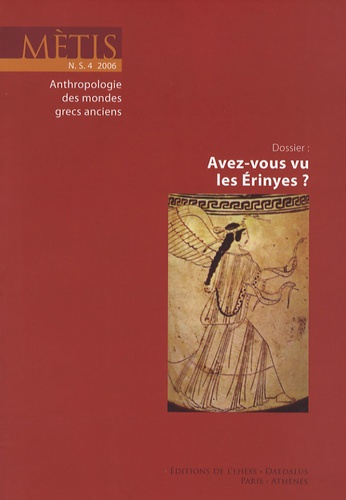 Emprunter Mètis N° 4/2006 : Avez-vous vu les Erinyes ? livre