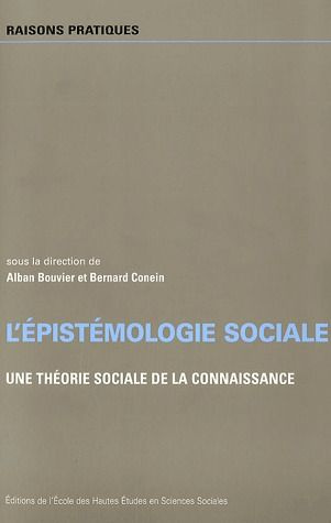 Emprunter L'épistémologie sociale. Une théorie sociale de la connaissance livre
