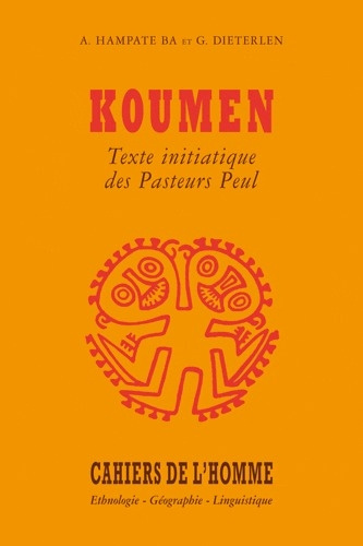 Emprunter Koumen. Texte initiatique des Pasteurs Peul livre