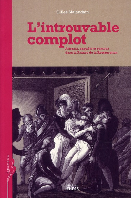 Emprunter INTROUVABLE COMPLOT - ATTENTAT, ENQUETE ET RUMEUR DANS LA FR livre