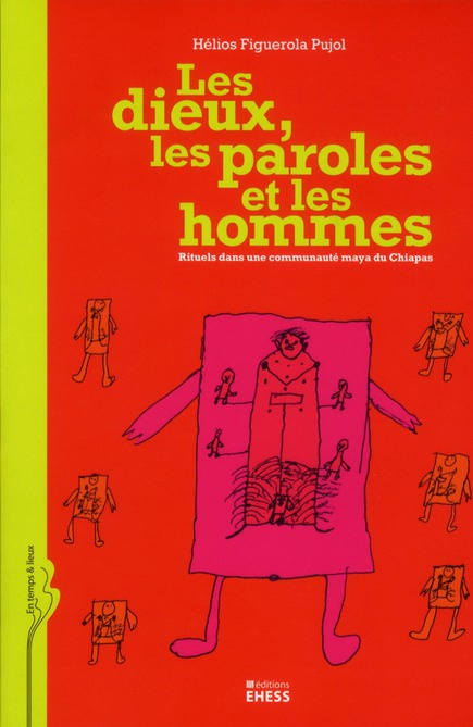 Emprunter Les Dieux, les paroles et les hommes. Rituels dans une communauté maya du Chiapas livre