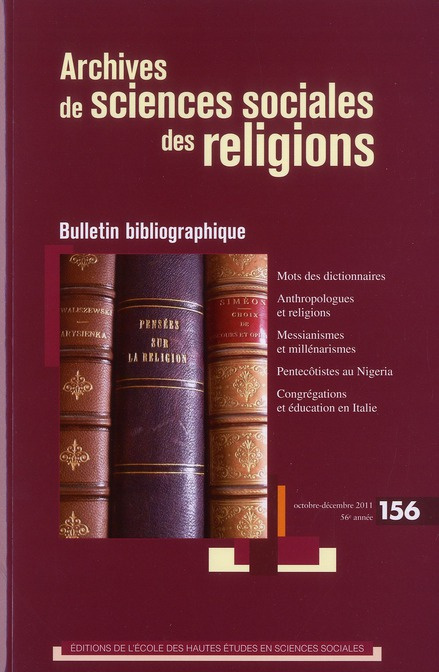 Emprunter Archives de sciences sociales des religions N° 156, Octobre-décembre 2011 : Bulletin bibliographique livre