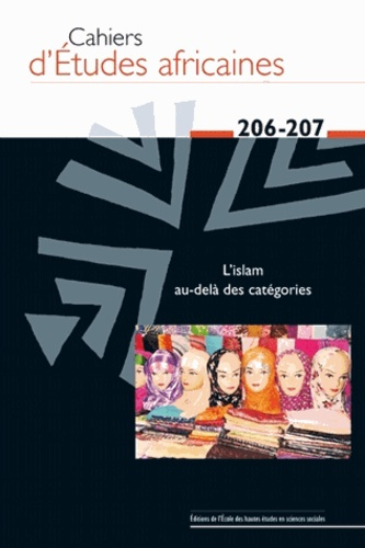 Emprunter Cahiers d'études africaines N° 206-207 : L'Islam au-delà des catégories livre