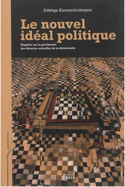 Emprunter NOUVEL IDEAL POLITIQUE - ENQUETE SUR LA PERTINENCE DES THEOR livre