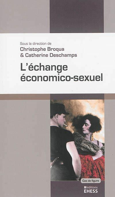 Emprunter ECHANGE ECONOMICO-SEXUEL livre