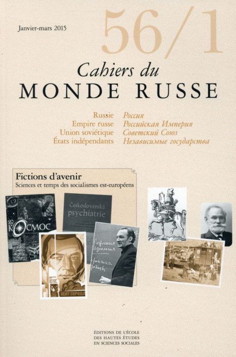 Emprunter Cahiers du Monde russe N° 56-1, Janvier-mars 2015 : Fictions d'avenir : sciences et temps des social livre