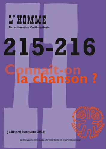 Emprunter L'Homme N° 215-216, Juillet-décembre 2015 : Connaît-on la chanson ? livre