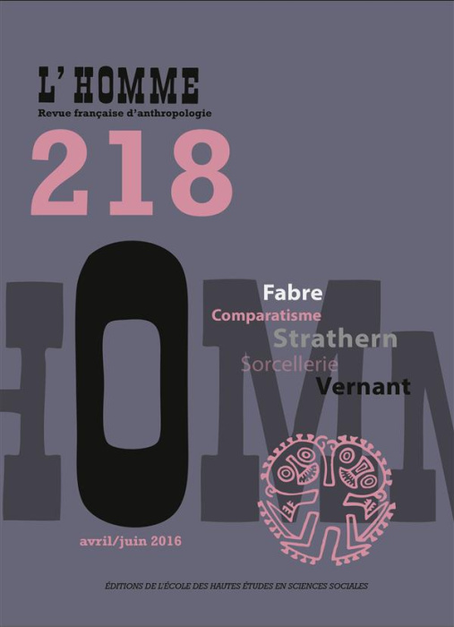 Emprunter L'Homme N° 218, avril/juin 2016 livre