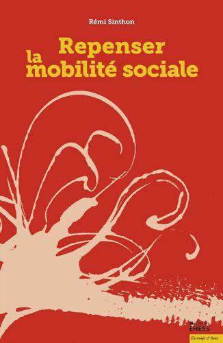 Emprunter Repenser la mobilité sociale livre