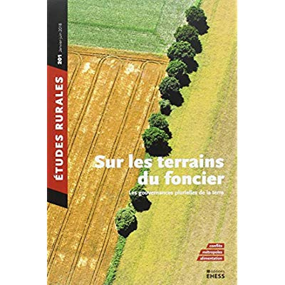 Emprunter Etudes rurales N° 201, janvier-juin 2018 : Sur les terrains du foncier. Les gouvernances plurielles livre