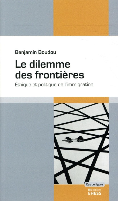 Emprunter Le dilemme des frontières. Ethique et politique de l'immigration livre