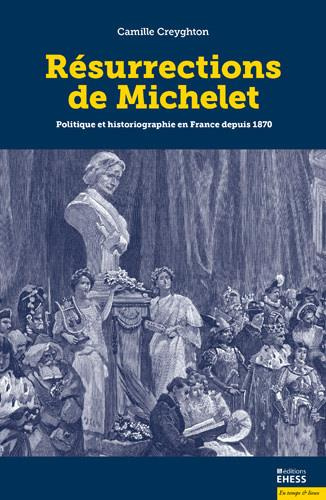 Emprunter RESURRECTIONS DE MICHELET - POLITIQUE ET HISTORIOGRAPHIE EN livre