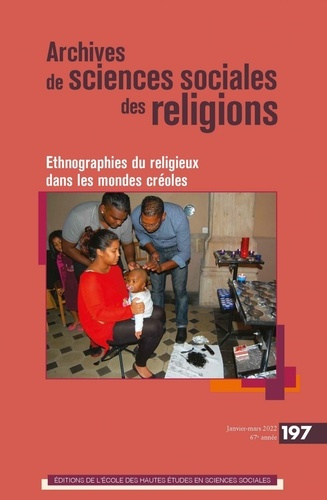 Emprunter Archives de sciences sociales des religi. ETHNOGRAPHIES DU RELIGIEUX DANS LES MONDES CRÉOLES livre