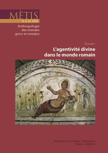 Emprunter Mètis N° 22 : L’agentivité divine dans le monde romain livre