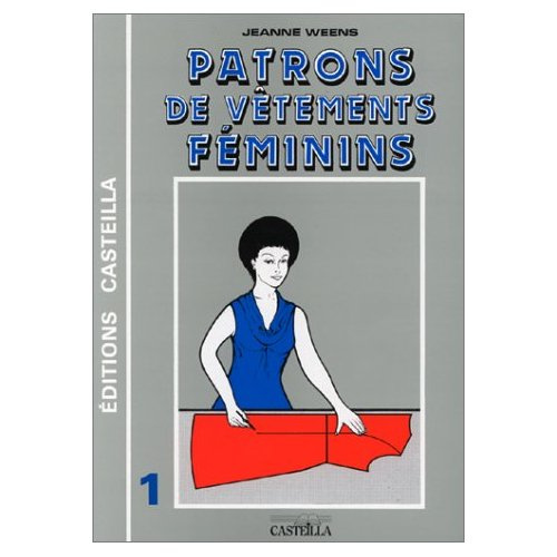 Emprunter PATRONS DE VETEMENTS FEMININS TOME 1 livre