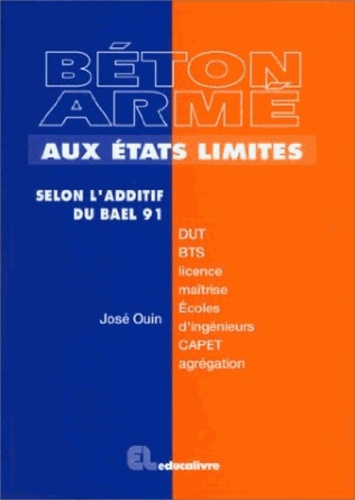 Emprunter Béton armé aux états limites. Selon l'additif du BAEL 91, DUT, BTS, licence, maîtrise... livre